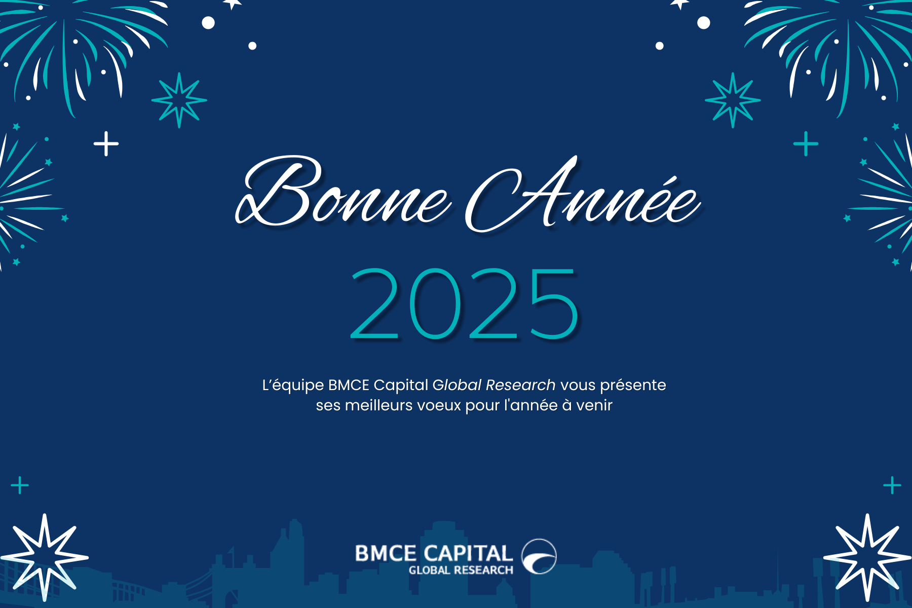 L'Equipe BMCE Capital Global Research vous présente ses meilleurs voeux pour l'année 2025